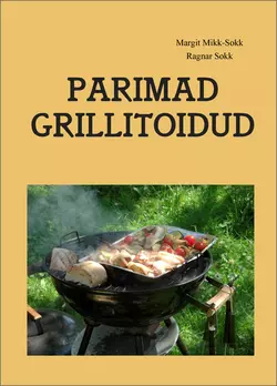 Parimad grillitoidud, Margit Mikk-Sokk