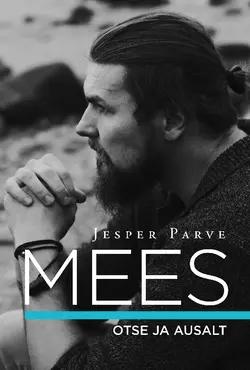 Mees. Otse ja ausalt, Jesper Parve