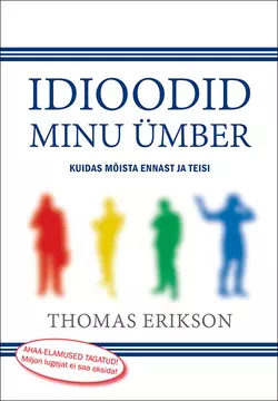 Idioodid minu ümber, Thomas Erikson