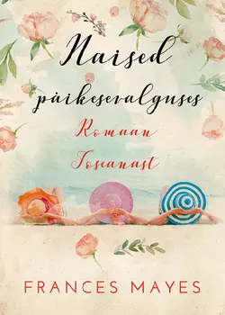 Naised päikesevalguses, Frances Mayes