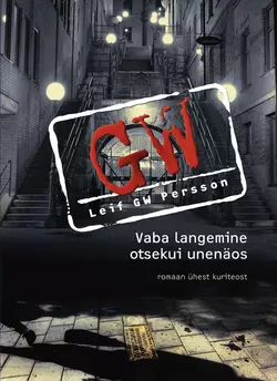 Vaba langemine otsekui unenäos, Leif Persson