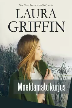 Mõeldamatu kurjus, Laura Griffin