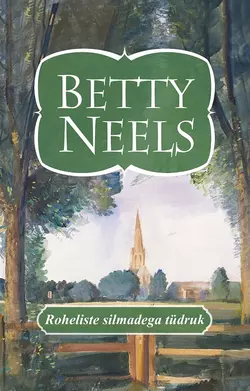 Roheliste silmadega tüdruk, Betty Neels