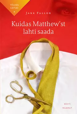 Kuidas Matthew′st lahti saada, Jane Fallon