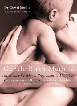 The Gentle Birth Method: The Month-by-Month Jeyarani Way Programme, Karen MacLeod