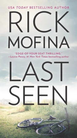 Last Seen: A gripping edge-of-your-seat thriller that you won’t be able to put down Rick Mofina