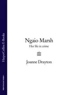 Ngaio Marsh: Her Life in Crime, Joanne Drayton