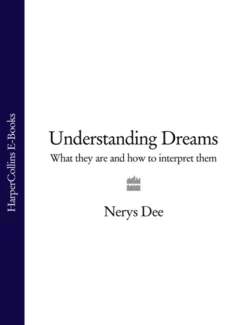 Understanding Dreams: What they are and how to interpret them, Nerys Dee