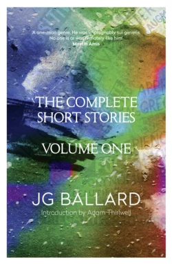 The Complete Short Stories: Volume 1, Adam Thirlwell