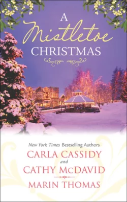 A Mistletoe Christmas: Santa′s Mistletoe Mistake / A Merry Little Wedding / Mistletoe Magic, Carla Cassidy