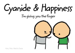 Cyanide and Happiness: I’m Giving You the Finger, Dave