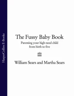 The Fussy Baby Book: Parenting your high-need child from birth to five, Martha Sears