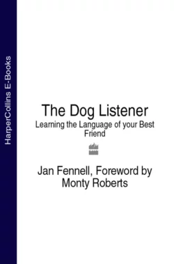 The Dog Listener: Learning the Language of your Best Friend, Monty Roberts