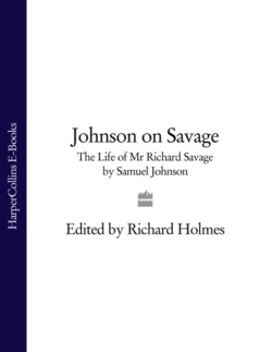 Johnson on Savage: The Life of Mr Richard Savage by Samuel Johnson Samuel Johnson и Richard Holmes