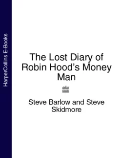 The Lost Diary of Robin Hood’s Money Man, Steve Barlow