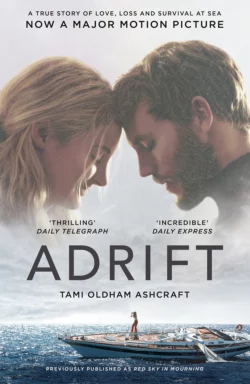 Adrift: A True Story of Love  Loss and Survival at Sea Susea McGearhart и Tami Oldham Ashcraft