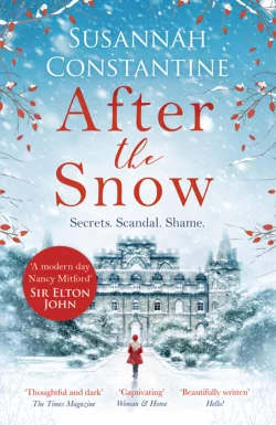 After the Snow: A gorgeous Christmas story to curl up with this winter 2018!, Susannah Constantine