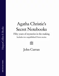 Agatha Christie’s Secret Notebooks: Fifty Years of Mysteries in the Making - Includes Two Unpublished Poirot Stories John Curran