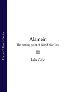 Alamein: The turning point of World War Two, Iain Gale