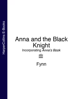 Anna and the Black Knight: Incorporating Anna’s Book, Fynn