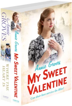 Annie Groves 2-Book Valentine Collection: My Sweet Valentine, Where the Heart Is, Annie Groves