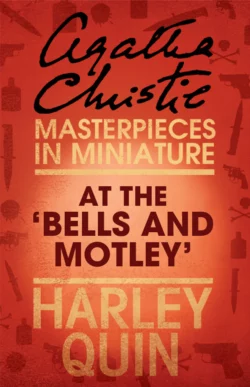 At the ‘Bells and Motley’: An Agatha Christie Short Story, Агата Кристи