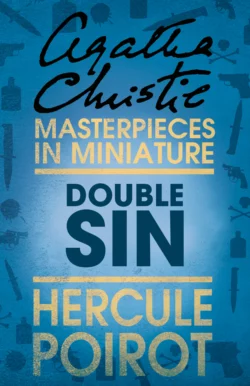 Double Sin: A Hercule Poirot Short Story, Агата Кристи