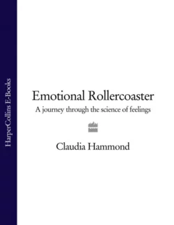 Emotional Rollercoaster: A Journey Through the Science of Feelings, Claudia Hammond