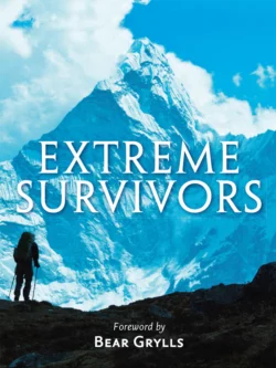 Extreme Survivors: 60 of the World’s Most Extreme Survival Stories, Collins Maps