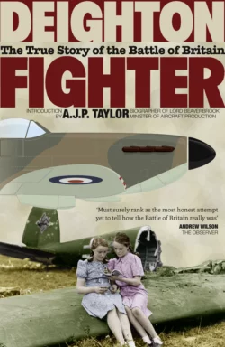 Fighter: The True Story of the Battle of Britain, Len Deighton