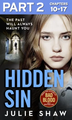 Hidden Sin: Part 2 of 3: When the past comes back to haunt you Julie Shaw