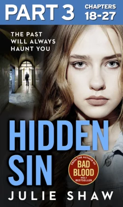 Hidden Sin: Part 3 of 3: When the past comes back to haunt you, Julie Shaw