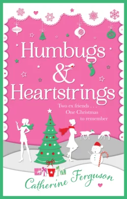 Humbugs and Heartstrings: A gorgeous festive read full of the joys of Christmas!, Catherine Ferguson