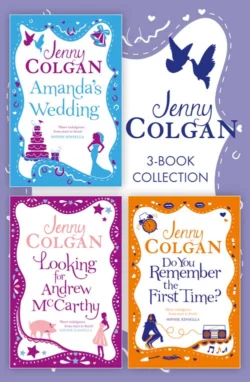 Jenny Colgan 3-Book Collection: Amanda’s Wedding  Do You Remember the First Time?  Looking For Andrew McCarthy Jenny Colgan