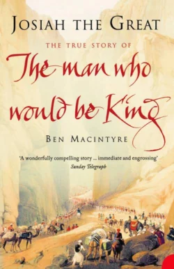 Josiah the Great: The True Story of The Man Who Would Be King, Ben Macintyre