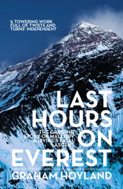 Last Hours on Everest: The gripping story of Mallory and Irvine’s fatal ascent, Graham Hoyland