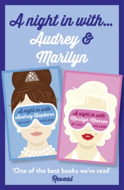 Lucy Holliday 2-Book Collection: A Night In with Audrey Hepburn and A Night In with Marilyn Monroe, Lucy Holliday