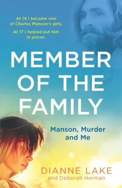 Member of the Family: Manson, Murder and Me, Dianne Lake