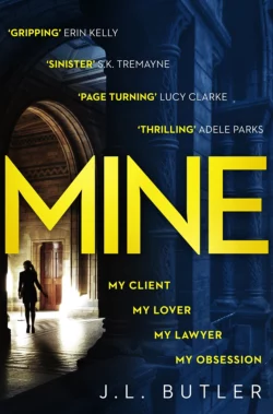 Mine: The hot new thriller of 2018 - sinister, gripping and dark with a breathtaking twist, J.L. Butler