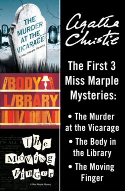 Miss Marple 3-Book Collection 1: The Murder at the Vicarage, The Body in the Library, The Moving Finger, Агата Кристи