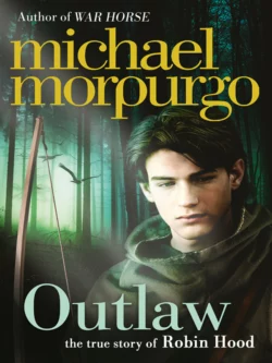 Outlaw: The Story of Robin Hood, Michael Morpurgo