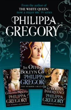 Philippa Gregory 3-Book Tudor Collection 1: The Constant Princess  The Other Boleyn Girl  The Boleyn Inheritance Philippa Gregory