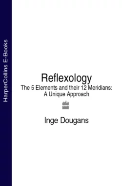 Reflexology: The 5 Elements and their 12 Meridians: A Unique Approach, Inge Dougans