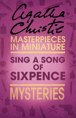 Sing a Song of Sixpence: An Agatha Christie Short Story Агата Кристи