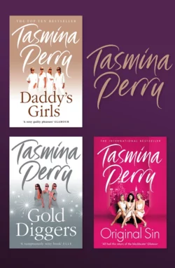 Tasmina Perry 3-Book Collection: Daddy’s Girls, Gold Diggers, Original Sin, Tasmina Perry