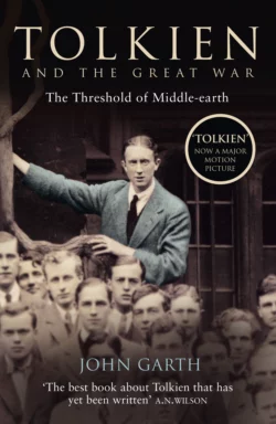 Tolkien and the Great War: The Threshold of Middle-earth, John Garth