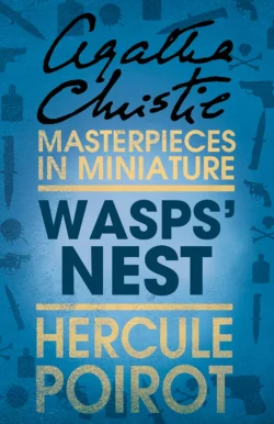 Wasps’ Nest: A Hercule Poirot Short Story Агата Кристи