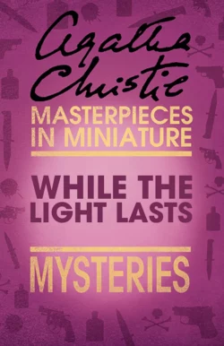 While the Lights Last: An Agatha Christie Short Story Агата Кристи