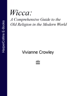 Wicca: A comprehensive guide to the Old Religion in the modern world, Vivianne Crowley