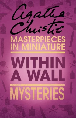 Within a Wall: An Agatha Christie Short Story Агата Кристи